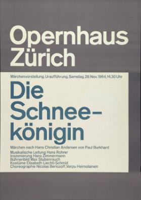 Opernhaus Zürich - Die Schneekönigin - Märchenvorstellung. Uraufführung. Samstag, 28. November 1964
