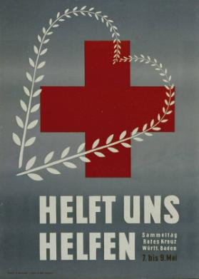 Helft uns helfen - Sammeltag Rotes Kreuz Württ. Baden - 7.-9.5.