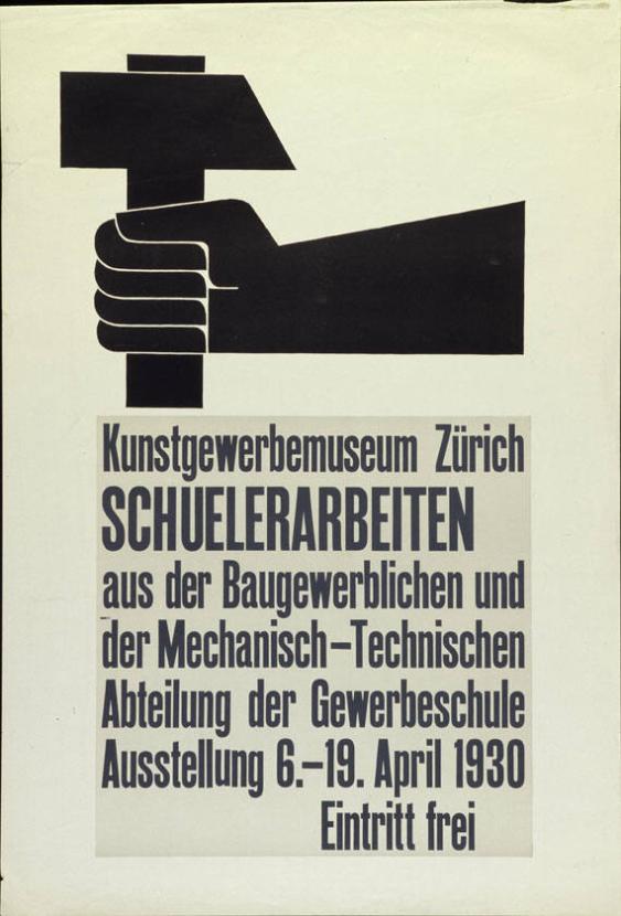 Kunstgewerbemuseum Zürich - Schuelerarbeiten aus der Baugewerblichen und der Mechanisch-Technischen Abteilung der Gewerbeschule - Ausstellung 6.-19. April 1930