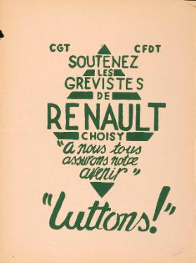 CGT - CFDT - Soutenez les grèvistes de Renault  Choisy - "A nous tous assurons notre avenir" - "Luttons!"