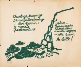 Chantage, truquage - Découpage, Marchandage...leur terrain: le marais parlementaire - grèves...usines occupées...revendications, assemblées villageoises...notre terrain - la lutte!