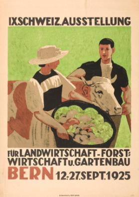 IX. Schweiz. Ausstellung für Landwirschaft - Forstwirtschaft u. Gartenbau - Bern 12. - 27. Sept. 1925