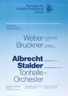 Konzerte der Tonhalle-Gesellschaft Zürich - Weber - Bruckner - Albrecht - Stalder - Tonhalle-Orchester