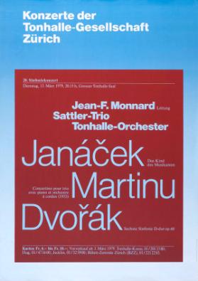 Konzerte der Tonhalle-Gesellschaft Zürich - Jean-F. Monnard - Sattler-Trio - Tonhalle-Orchester - Janáček - Martinu - Dvořák