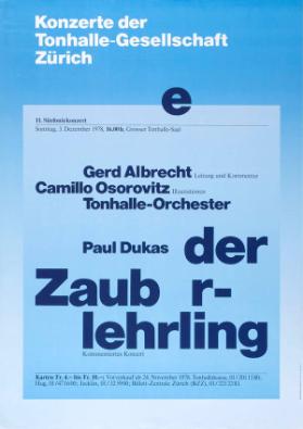 Konzerte der Tonhalle-Gesellschaft Zürich - Gerd Albrecht - Camillo Osorovitz - Tonhalle-Orchester - Paul Dukas - Der Zauberlehrling - Kommentiertes Konzert