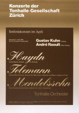 Konzerte der Tonhalle-Gesellschaft Zürich - Sinfoniekonzert im April - Haydn - Telemann - Mendelssohn