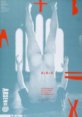 A + B = X - Choreographie Gilles Jobin - Arsenic