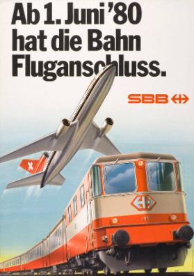 Ab 1. Juni '80 hat die Bahn Fluganschluss. SBB