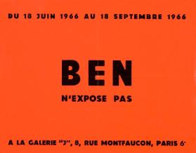 Ben n'expose pas à la Galerie "J"