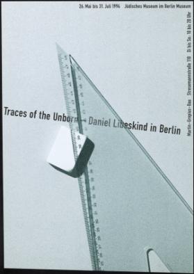 Traces of the unborn - Daniel Libeskind in Berlin