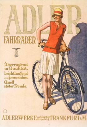 Adler Fahrräder - Überragend in Qualität. Leichtlaufend und formenschön. Quell steter Freud. Adlerwerke Frankfurt a. M.