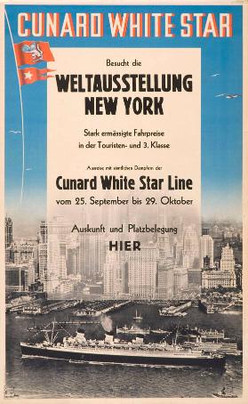 Cunard White Star - Besucht die Weltausstellung - New York