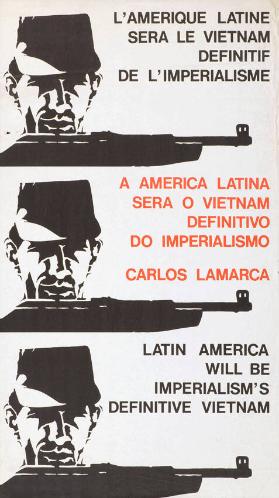A America Latina sera o Vietnam definitivo do imperialismo - Carlos Lamarca