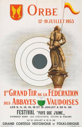 1er Grand Tir de la Fédération des Abbayes Vaudoises Orbe - 12-19 juillet 1953