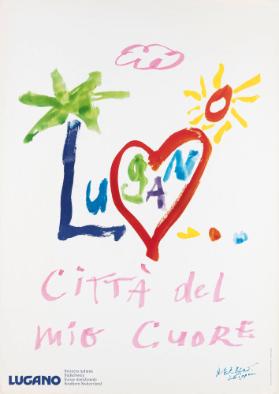 Lugano - Città del mio cuore