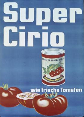 Super Cirio - wie frische Tomaten