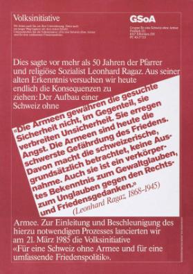 Volksinitiative GSoA - "Die Armeen...verbreiten Angst..." (Leonhard Ragaz, 1868-1945) - Für eine Schweiz ohne Armee und für eine umfassende Friedenspolitik