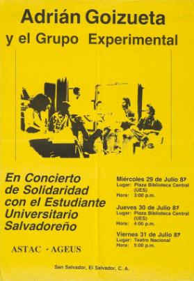 Adrián Goizueta y el Grupo Experimental - En Concierto de Solidaridad con el Estudiante Universitario Salvadoreño - ASTAG - AGEUS - San Salvador