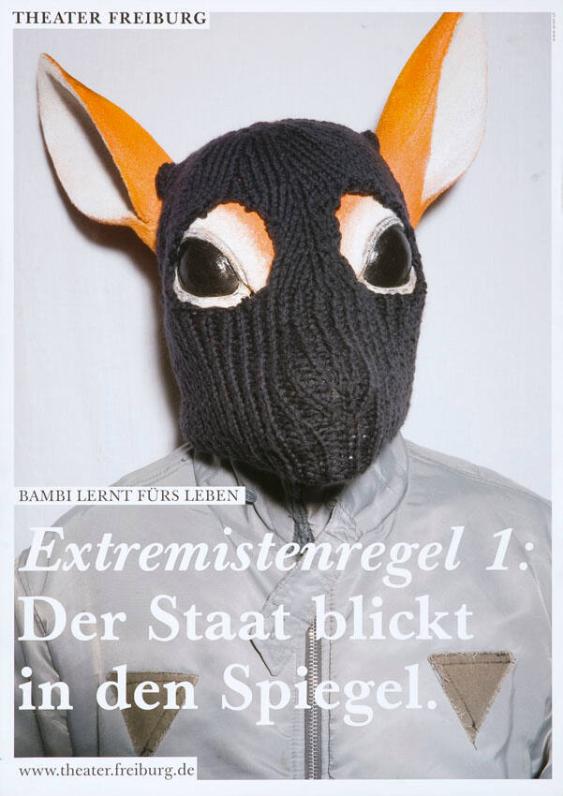 Theater Freiburg - Bambi lernt fürs Leben - Extremistenregel 1: Der Staat blickt in den Spiegel.
