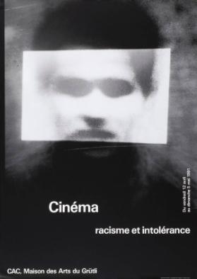 Cinéma - Racisme et intolérance - CAC, Maison des Arts du Grütli