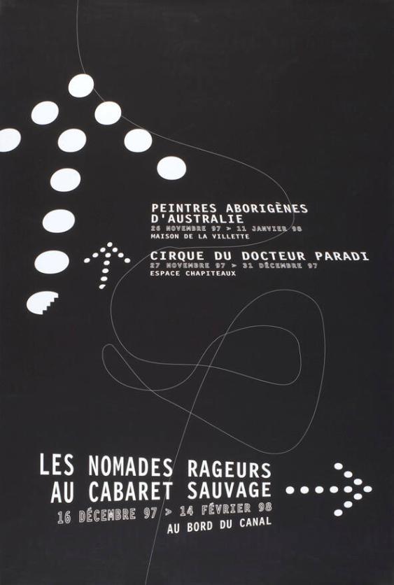 Les nomades rageurs au cabaret sauvage - Peintres aborigènes d'Australie - Cirque du docteur Paradi