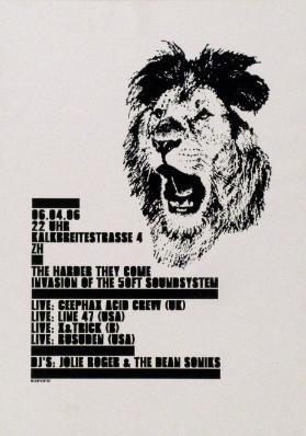06.04.06 - 22 Uhr - Kalkbreite Strasse 4 ZH - The harder they come - Invasion of the 50ft Soundsystem