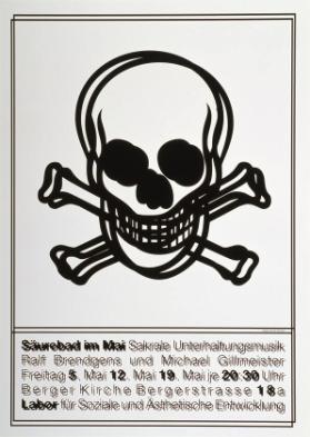 Säurebad im Mai - Sakrale Unterhaltungsmusik - Labor für Soziale und Ästhetische Entwicklung