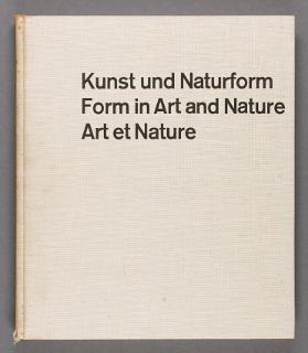 Kunst und Naturform / Form in Art and Nature / Art et Nature