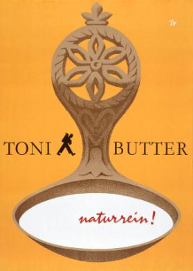 Toni Butter - naturrein!