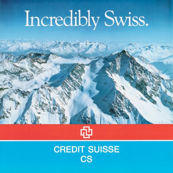 Incredibly Swiss. Credit Suisse CS