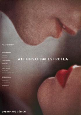 Alfonso und Estrella - Opernhaus Zürich