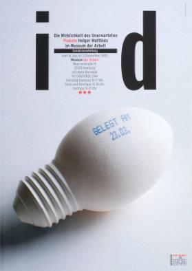 I-d - Die Wirklichkeit des Unerwarteten - Plakate Holger Matthies im Museum der Arbeit