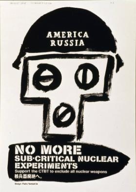 America Russia / No More Sub Critical Nuclear Experiments / Support the CTBT to Exclude All Nuclear Weapons