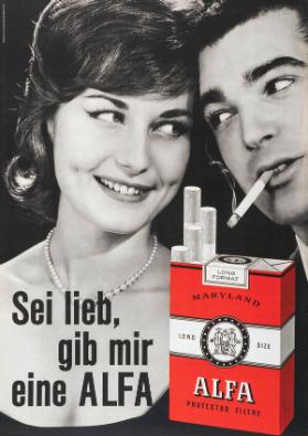Sei lieb, gib mir eine Alfa