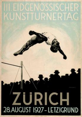 III. Eidgenössischer Kunstturnertag - Zürich 28. August 1927 - Letzigrund