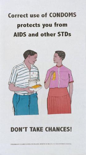 Correct use of condoms protects you from aids and other STDs - Don't take chances!