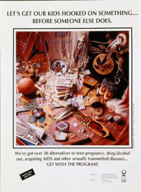 Let' get our kids hooked on somthing... before someone else does.  We've got over 30 alternatives to teen pregnancy, drug/alcohol use, acquiring AIDS and other sexually transmitted diseases...Get with the program!