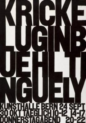 Kricke - Luginbuehl - Tinguely - Kunsthalle Bern