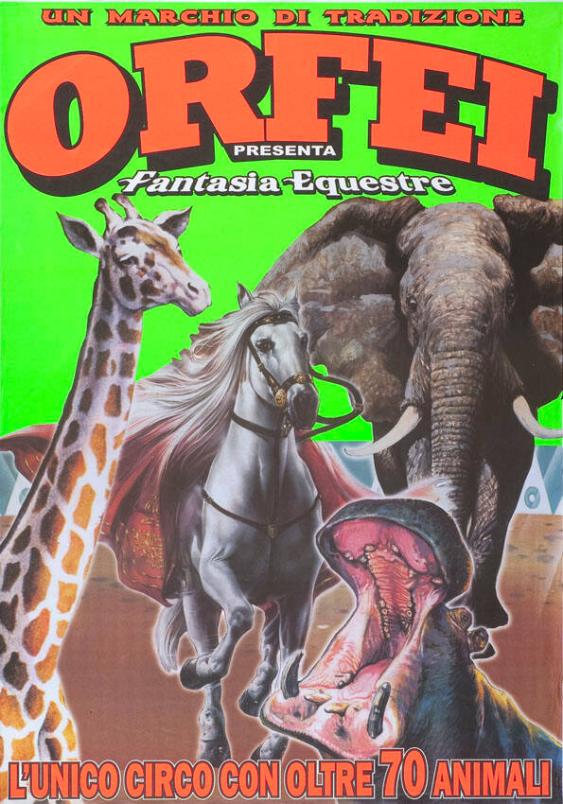 Un marchio di tradizione - Orfei presenta Fantasia Equestre - L'unico circo con oltre 70 animali