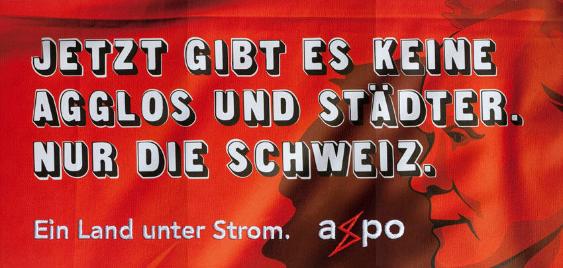 Jetzt gibt es keine Agglos und Städter mehr. Nur die Schweiz. Ein Land unter Strom. axpo