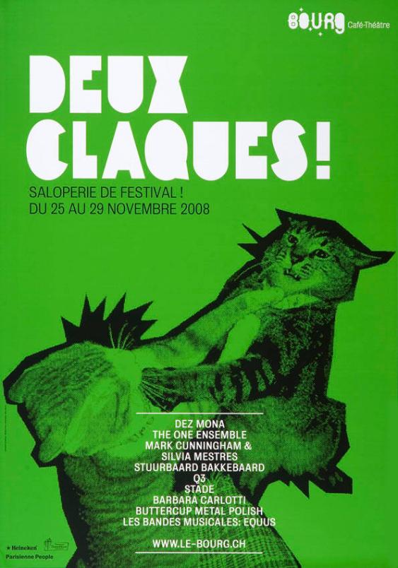 Deux Claques! Saloperie de Festival ! Du 25 au 29 novembre 2008 - Dez Mona - Stuurbaard Bakkebaard (...) - Bourg Café-Théâtre