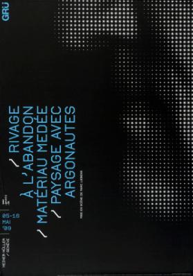 /Rivage à l'abandon/Matériaux Medée/Paysage avec Argonautes - Heiner Müller/Genève - Grü