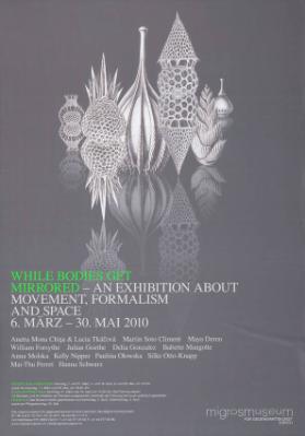 While Bodies get mirrored - an exhibition about movement, formalism and space - Migrosmuseum für Gegenwartskunst Zürich