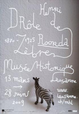 Drôle de zèbre - Henri de Roorda 1870-1925 - Musée Historique Lausanne