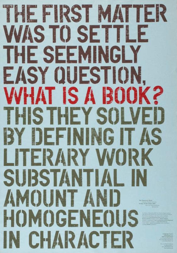 The first matter was to settle the seemingly easy question, What is a book? This they solved by defining it as literary work substantial in amount and homogeneous in character