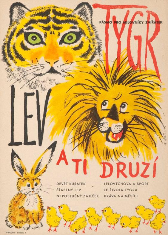 Tygr, lev a ti druzí - Pasmo pro milovniky zviratek; Devet Kuratek; Stastny lev; Neposlusny zajicek; Telovychova a sport; Ze zivota Tygra; Krava na mesi ci