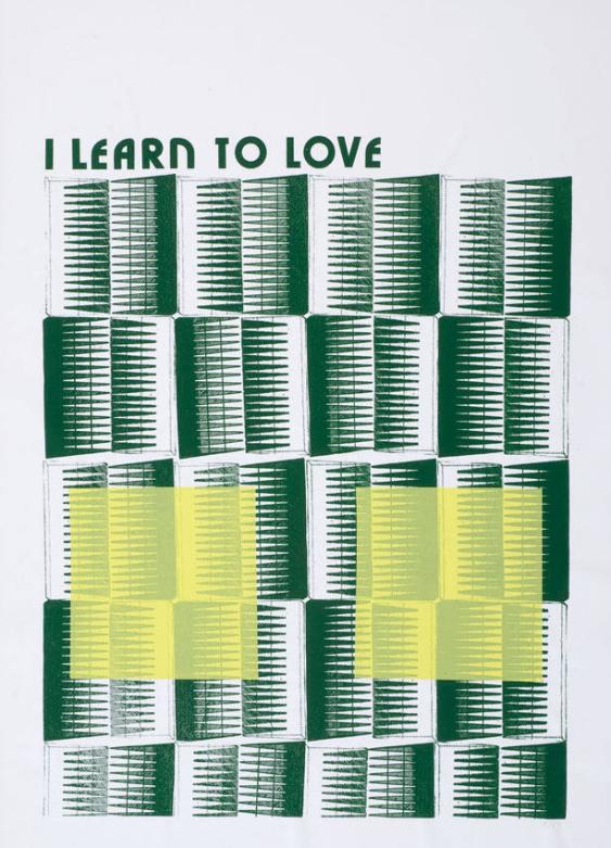 I learn to love