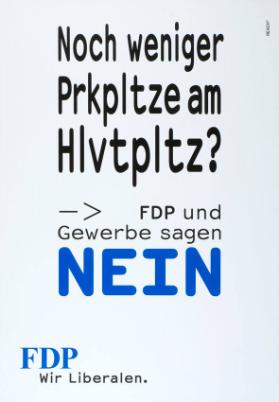 Noch weniger Prkpltze am Hlvtpltz? FDP und Gewerbe sagen nein - FDP - Wir Liberalen