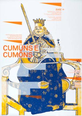 Cumüns e Cumöns - Eine Ausstellung zur Geschichte der Bündner Gemeinde. Zuoz