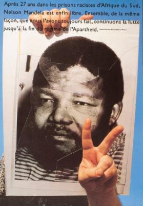 Après 27 ans dans les prisons racistes d'Afrique du Sud, Nelson Mandela est enfin libre. Ensemble, de la même façon, que nous l'avons toujours fait, continuons la lutte jusqu'à la fin du régime de l'Apartheid. Daniel Feurtet - Maire de Blanc-Mesnil